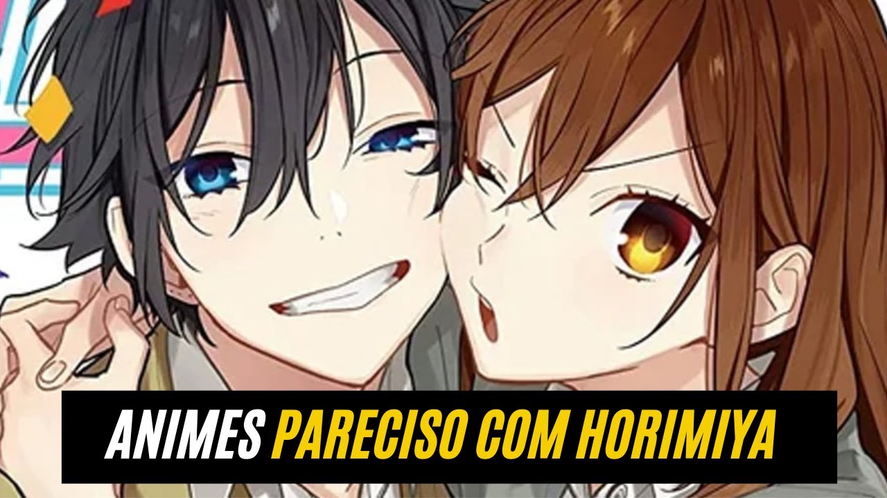 Animes parecidos com Horimiya - DICAS DE ANIMES 