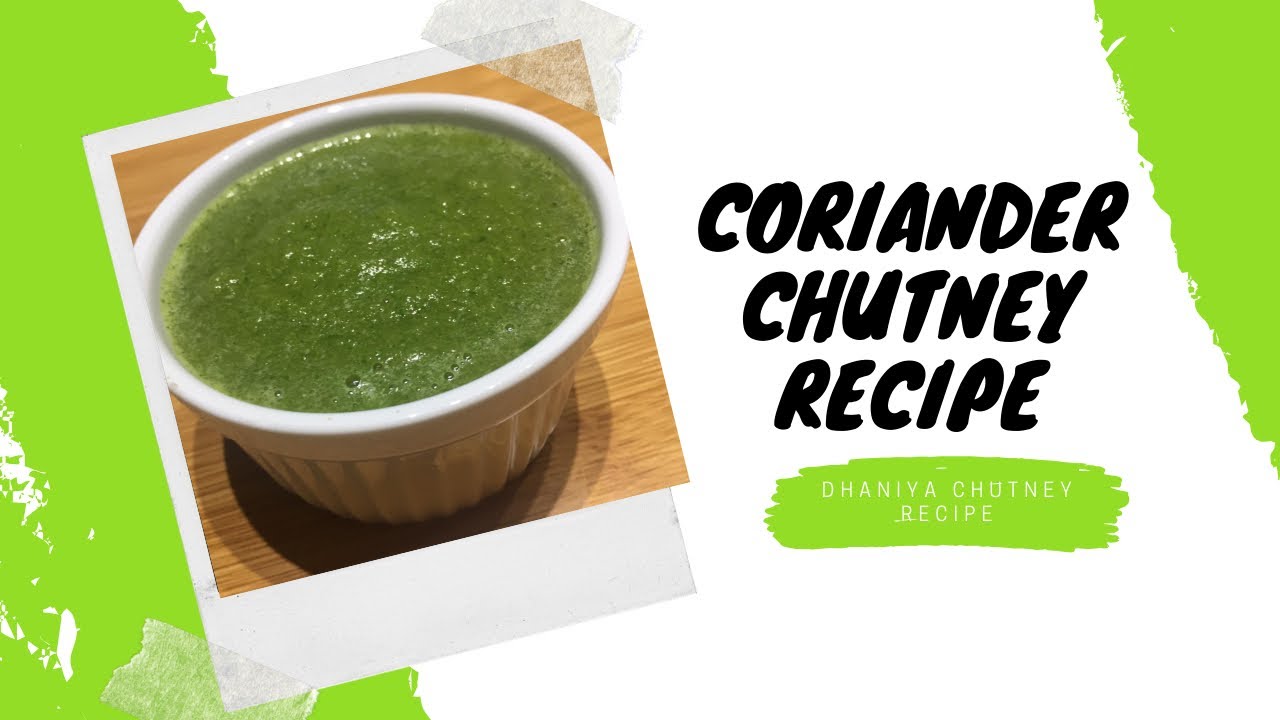 Coriander Chutney Recipe Easy and Quick Green Chutney Dhaniya chutney Cilantro chutney