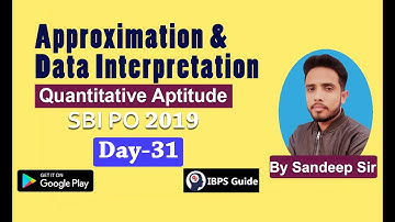 Approximation & Data Interpretation | SBI PO Prelims 2019: Aptitude Questions | (Day-31)