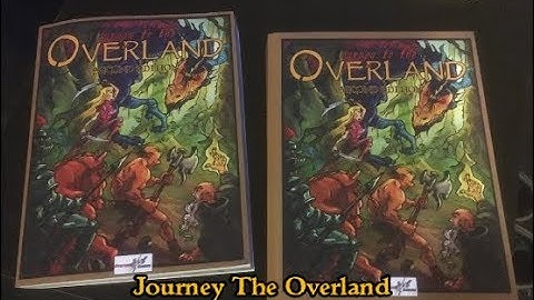 Journey To The Overland Second Edition Preview