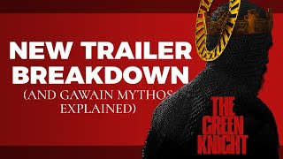The Green Knight Trailer Breakdown + Gawain Mythos Explained (Shot-by-shot | A24 - Trailer 2)
