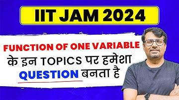 IIT JAM 2024 | Function of one Variable  - Important Topics, Weightage & Books by GP Sir