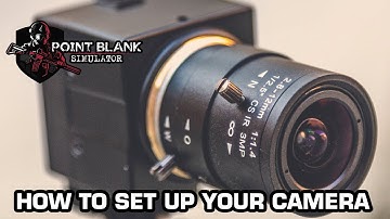 Point Blank Simulator - How to set up your new camera