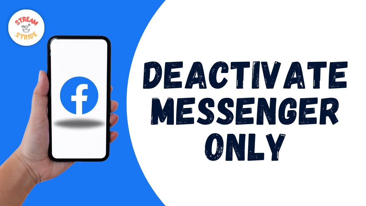How To Deactivate Messenger Only Not Facebook