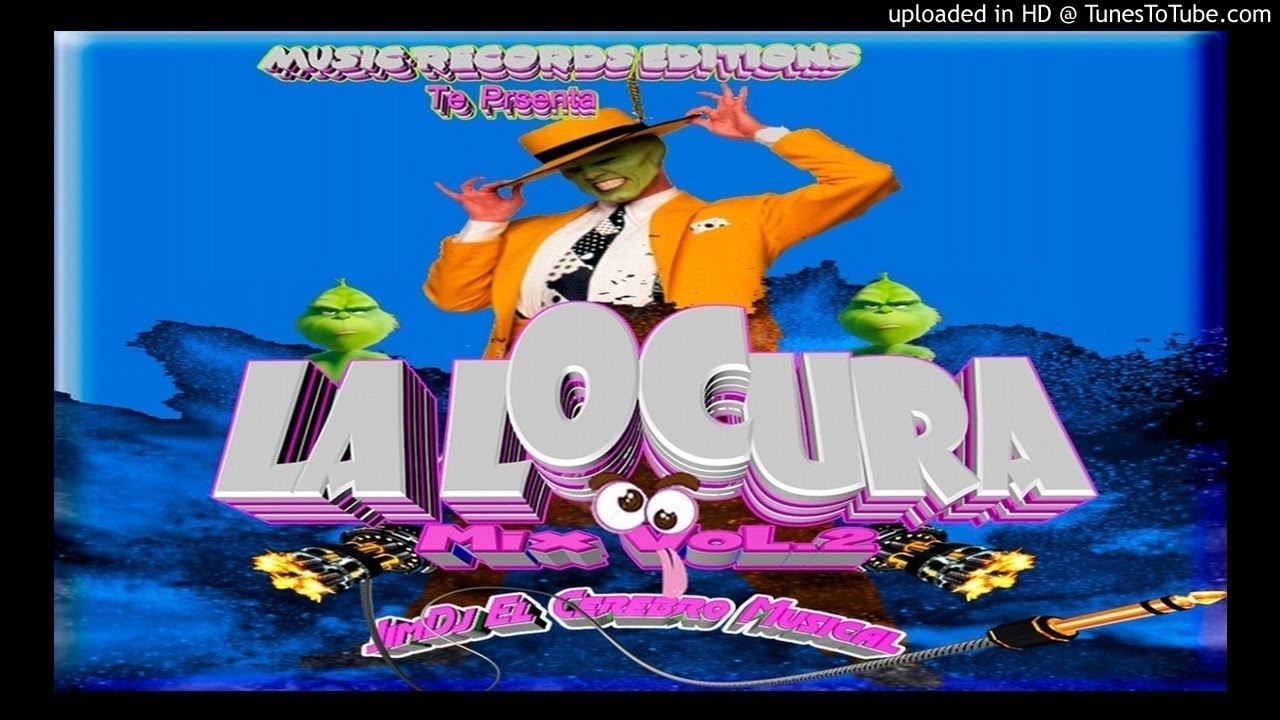 la locura mix vol 2 jimdj el cerebro musical music record la locura mix vol 2 jimdj el cerebro musical music record