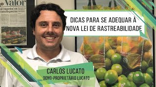 HF Brasil Entrevista - Dicas para de adequar a nova lei de rastreabilidade - Carlos Lucato 