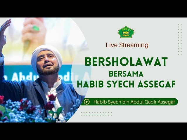 Krapyak Bersholawat Bersama Habib Syech Bin Abdul Qadir Assegaf class=