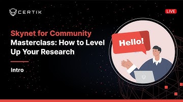 Introduction | Skynet for Community Masterclass | CertiK