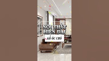 Gỗ Óc Chó - Phong Cách Nội Thất Đẳng Cấp Tạo Nên Giá Trị Từ Sự Khác Biệt #noithat #thietkenoithat
