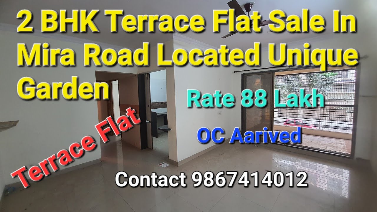 2 BHK Terrace Flat Sale In Mira Road La Gardenia Located Unique Garden Kanakia Park 88 Lakh