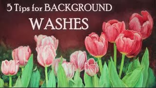 5 Tips For Background Washes in Watercolor