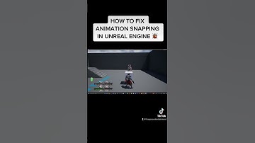 How to fix animation snapping in Unreal Engine