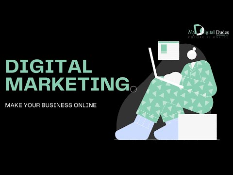 DIGITAL MARKETING || MAKE YOUR BUSINESS ONLINE - video from MyDigitalDudes