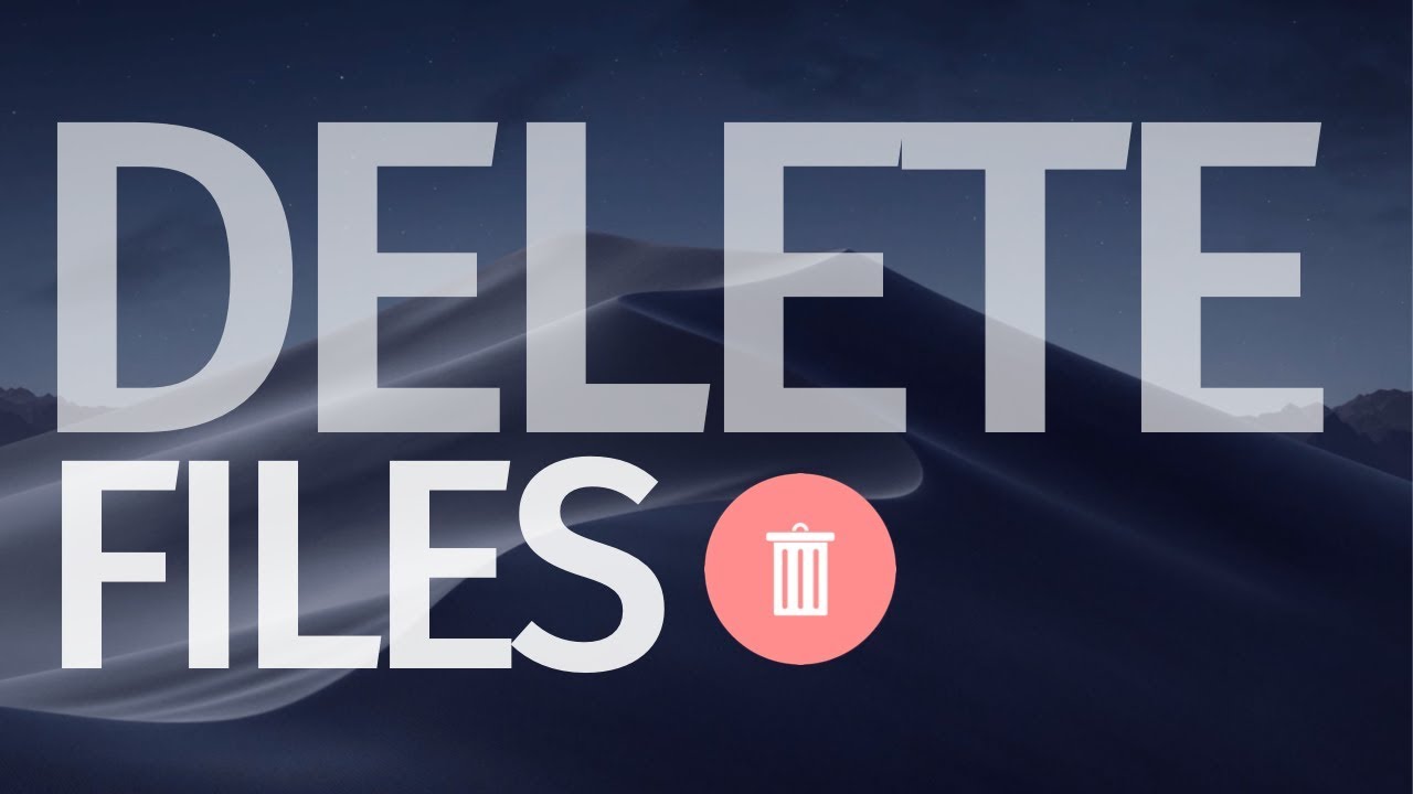 How to Delete files, pictures, videos, folders in macOS Mojave - YouTube