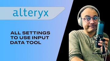 ALTERYX - All settings to use INPUT DATA Tool