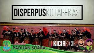 Lagu Kicir Kicir - Paduan Suara DISPERPUS