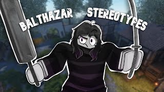 Roblox Balthazar Stereotypes!