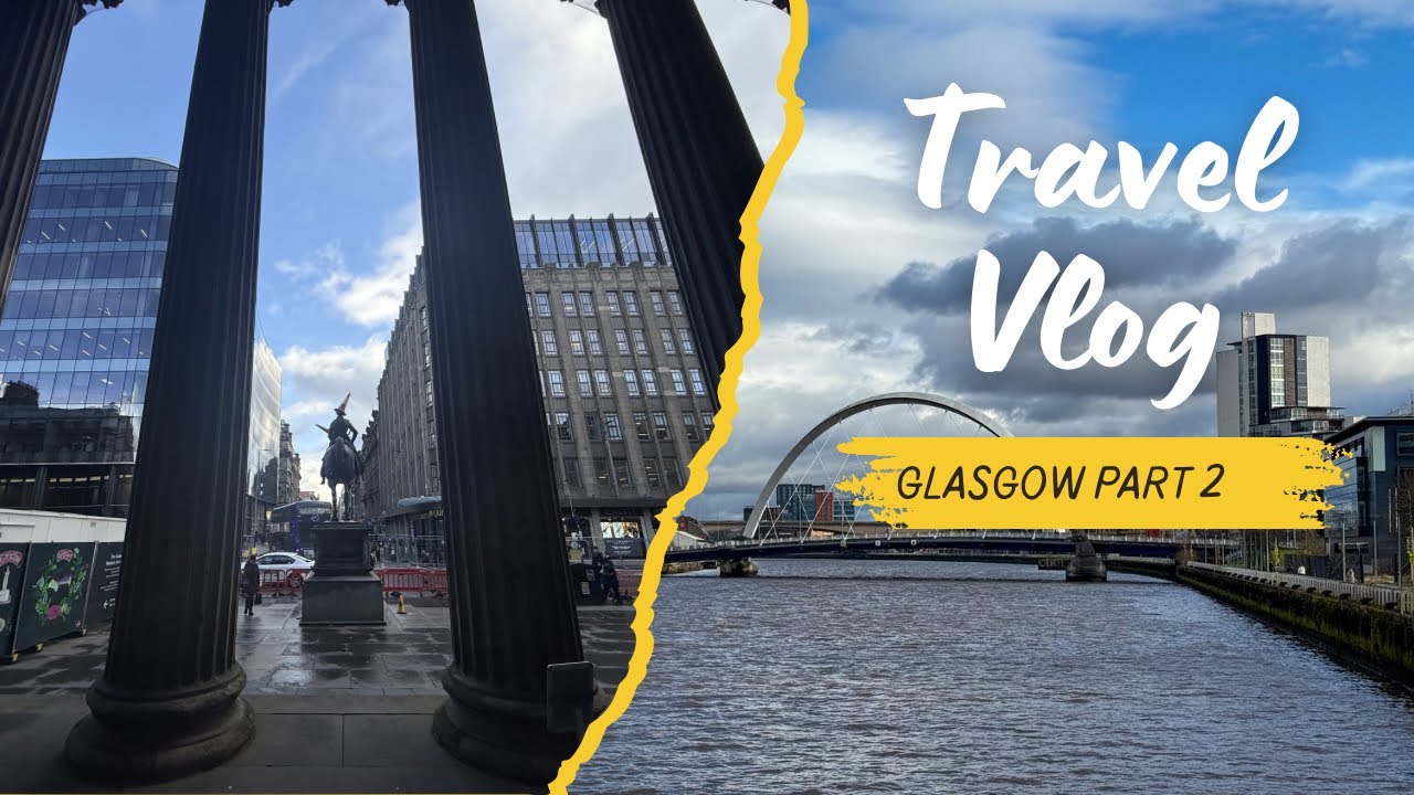 A Stroll Around Glasgow - Part 2. 