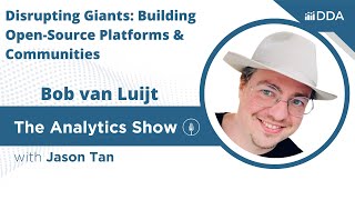 E137 - Bob van Luijt - Disrupting Giants: Building Open-Source Platforms & Communities