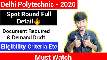 Delhi Polytechnic 2020: Spot  Round, Eligibility Criteria & Documents Required : Delhi Cet 2020.