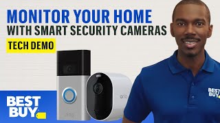 Smart Security Cameras and Doorbells - Tech Demo from Best Buy Protect Your Home With An Indoor Security Camera Tech Demo From Best Buy