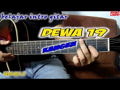 DEWA  - KANGEN (tutorial intro gitar versi asli)