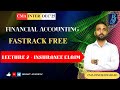 INSURANCE CLAIM  I L2 I  I CMA INTER  I FINANCIAL ACCOUNTING I FA I FOUNDATION I CA I CMA DHAKAD SIR