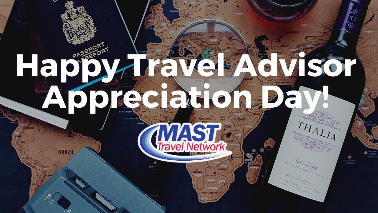 Happy Travel Advisor Appreciation Day YouTube