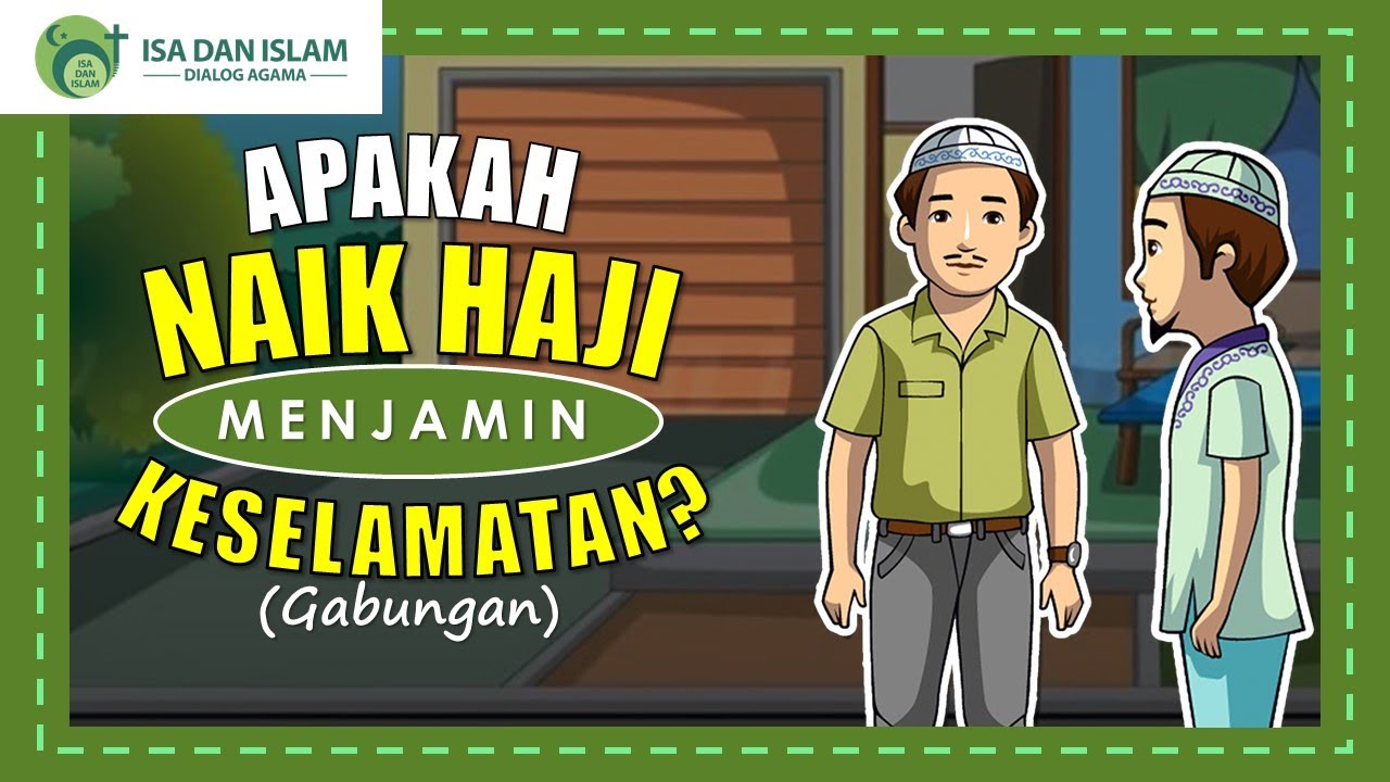 Apakah Naik Haji Menjamin Keselamatan? - Gabungan - YouTube