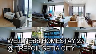 Wellness Homestay 27 @ Trefoil Setia City