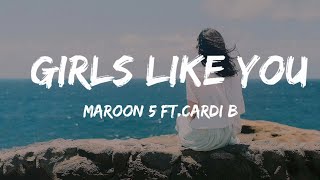 Maroon 5 ft.Cardi B,Girls Like You (lyrics)  ||LYRIKO music