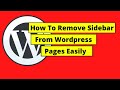 How To Remove Sidebar From Wordpress Pages