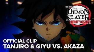 Demon Slayer: Kimetsu no Yaiba Infinity Castle I  |  Tanjiro & Giyu vs. Akaza