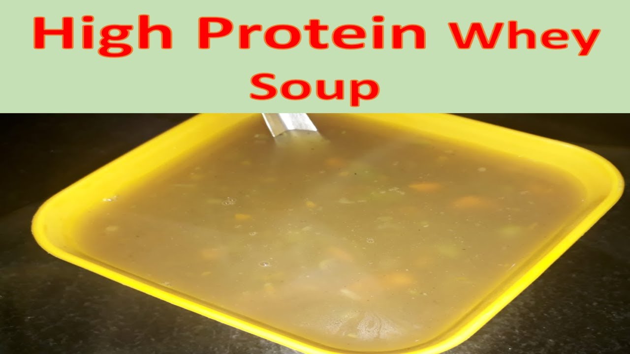 Use milk whey to make high protein soup at home/how to make veg soup at
