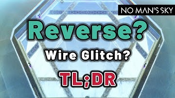 REVERSE wire-GLITCH? Crash Course - #nomanssky #nomansskybasebuilding