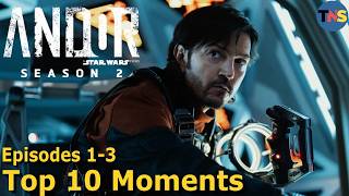 Top 10 Moments from Andor Season 2 Episodes 1-3