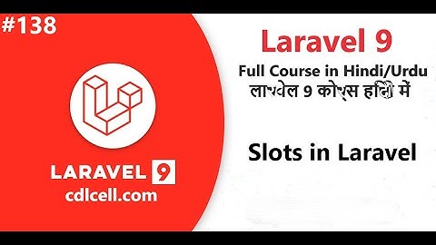 (138) Slots in Laravel | How to use Slots in Laravel | Benefits of Slot
