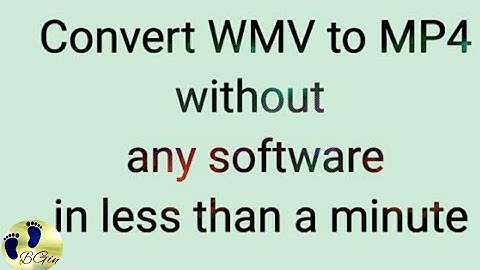 How to convert file with wmv extension to mp4 without using software in windows 10