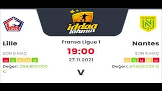 Lille Nantes İddaa Tahminleri 27 Kasım 2021