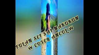 Fulan Sei Sai Nakukun Ancol