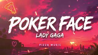 Lady Gaga - Poker Face Lyrics