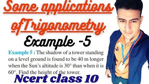 Some applications of trigonometry Example 5 Ncert class 10