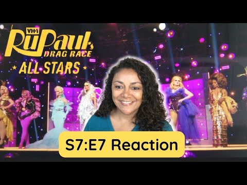 RuPaul's Drag Race All Stars 7 Episode 7 REACTION