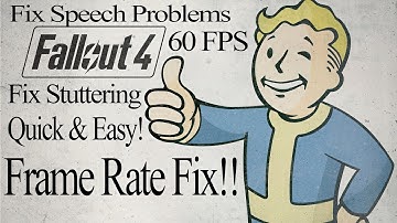 Fallout 4 Stuttering And Frame Rate Fix New!!!