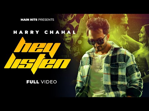 Hey Listen (Official Video) | Harry Chahal | Mad Mix | Latest Punjabi Song 2024 | Main Hitz
