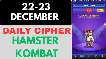 DAILY CIPHER FOR HAMSTER KOMBAT DECEMBER 22 -23#HAMSTERKOMBAT#dailycipher#december23#december22