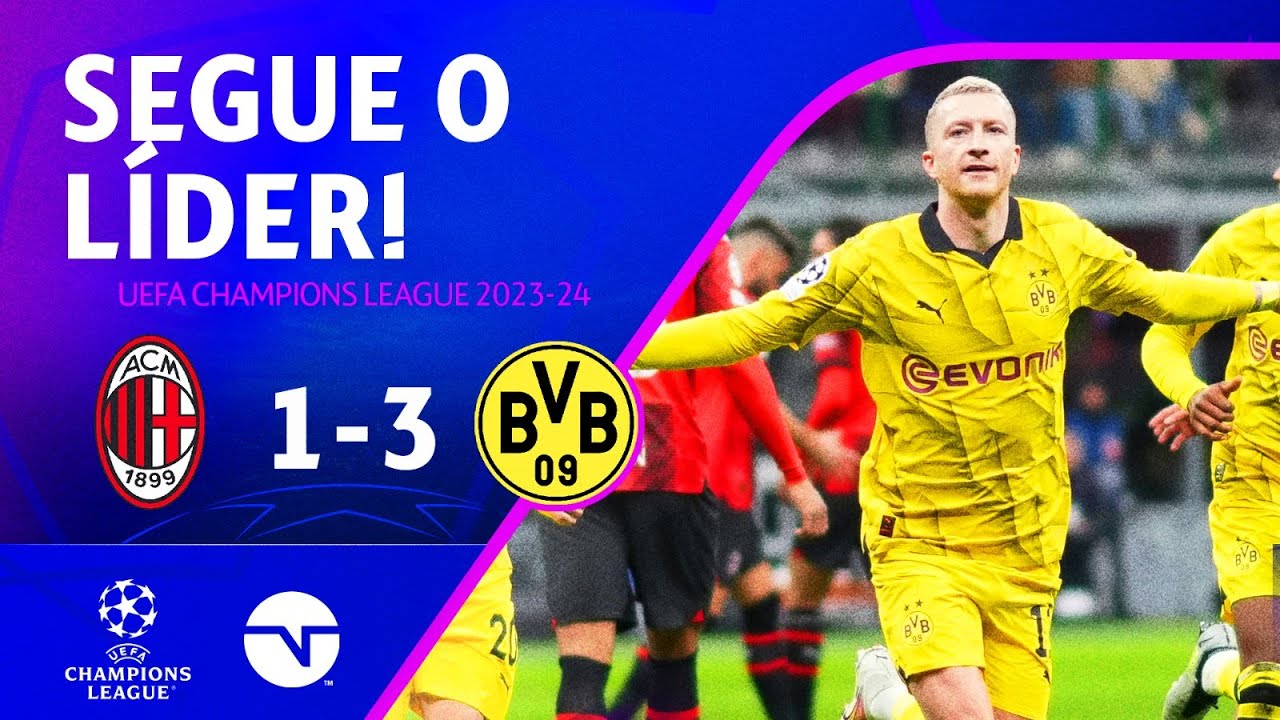 REUS CRAVA, BORUSSIA SE CLASSIFICA E DEIXA O MILAN EM ÚLTIMO NO GRUPO! MILAN 1 X 3 BORUSSIA DORTMUND