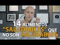 14 Alimentos "Saludables" Que No Son Saludables | Dr. Carlos Jaramillo