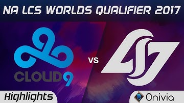 C9 vs  CLG Highlights Game 1 NA LCS Worlds Qualifier 2017 Cloud9 vs  Counter Logic Gaming by Onivia