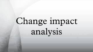 Change impact analysis